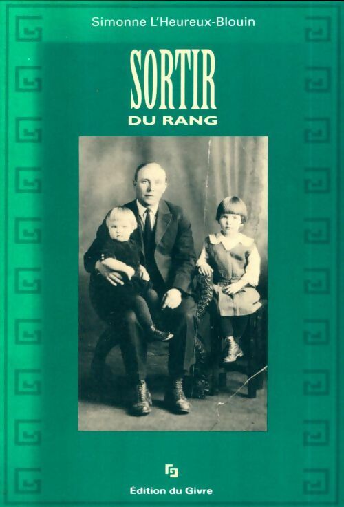 Livrenpoche : Sortir du rang - Simonne L'Heureux-Blouin - Livre