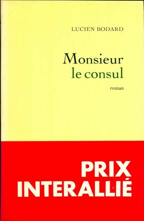 Livrenpoche : Monsieur le consul - Lucien Bodard - Livre
