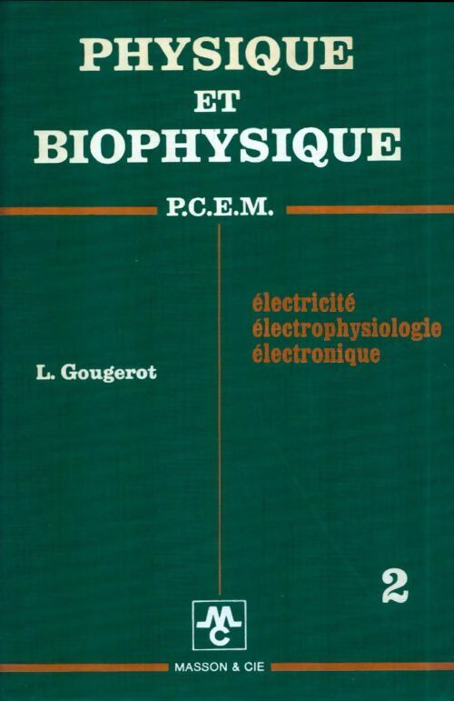 Livrenpoche : Physique et biophysique Tome II - L. Gougerot - Livre