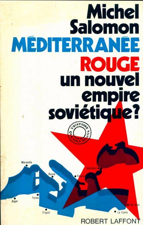 Livrenpoche : Méditerranée rouge. Un nouvel empire soviétique - Salomon Michel - Livre