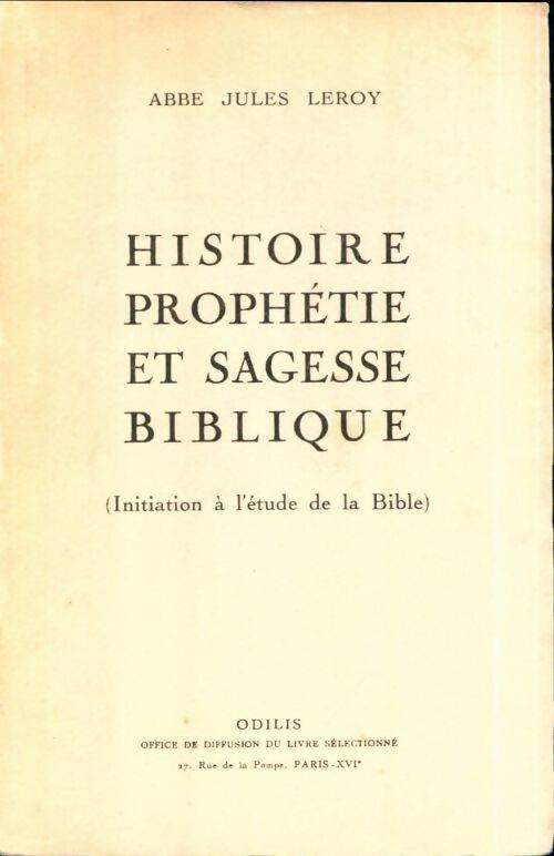 Livrenpoche : Histoire, prophétie et sagesse biblique - Jules Leroy - Livre