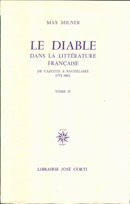 Livrenpoche : Le diable dans la littérature française Tome II - Max Milner - Livre
