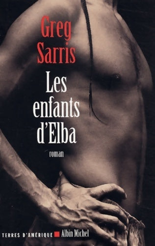 Livrenpoche : Les enfants d'Elba - Greg Sarris - Livre