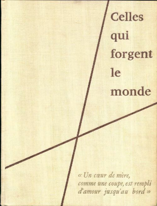 Livrenpoche : Celles qui forgent le monde - Collectif - Livre