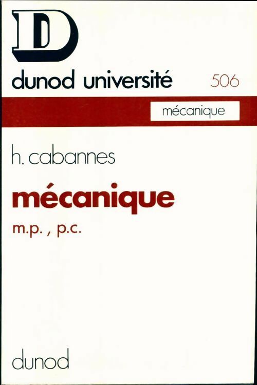Livrenpoche : Mécanique - 1er cycle m. P. P. C - Henri Cabannes - Livre
