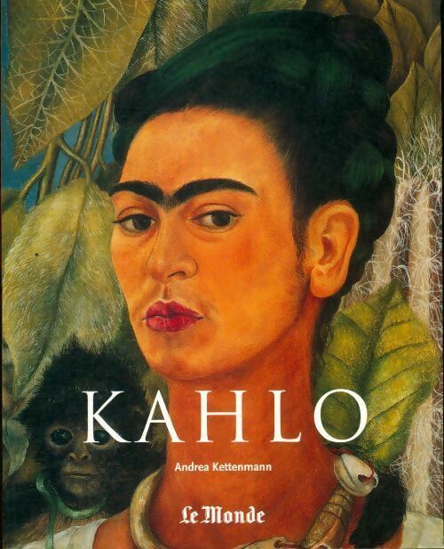 Livrenpoche : Kahlo - Andrea Kettenmann - Livre