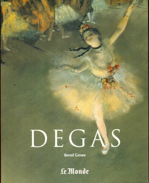 Livrenpoche : Degas - Bernd Growe - Livre