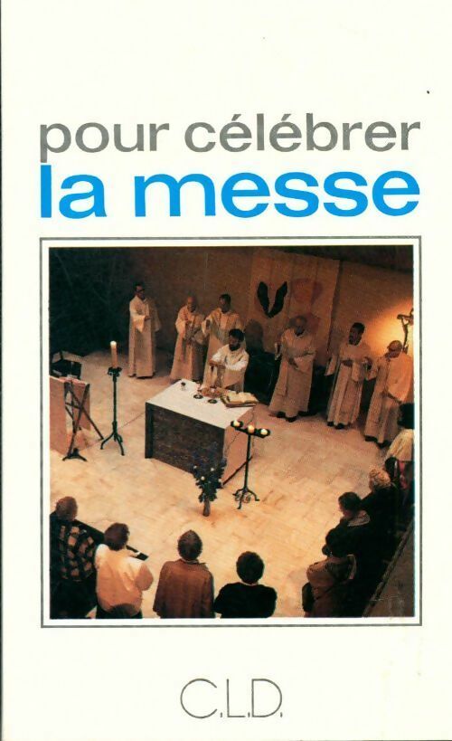 Livrenpoche : Pour célébrer la messe - Collectif - Livre