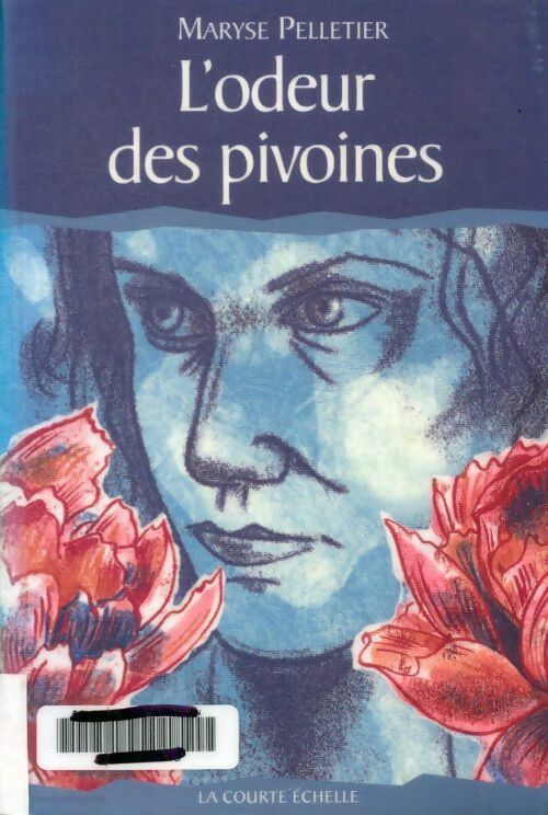 Livrenpoche : L'odeur des pivoines - Maryse Pelletier - Livre