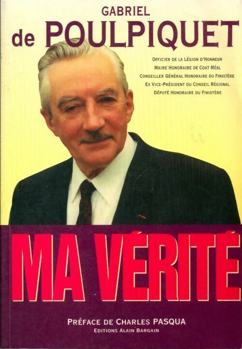 Livrenpoche : Ma vérité - Gabriel De Poulpiquet - Livre