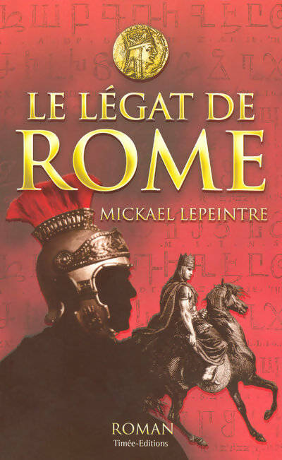 Livrenpoche : Le légat de Rome - Mickael Lepeintre - Livre