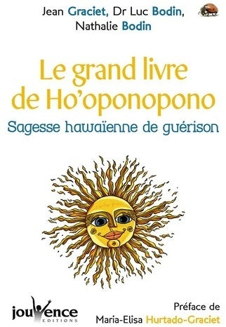 Le grand livre de l'ho'oponopono - Luc Bodin -  Jouvence GF - Livre
