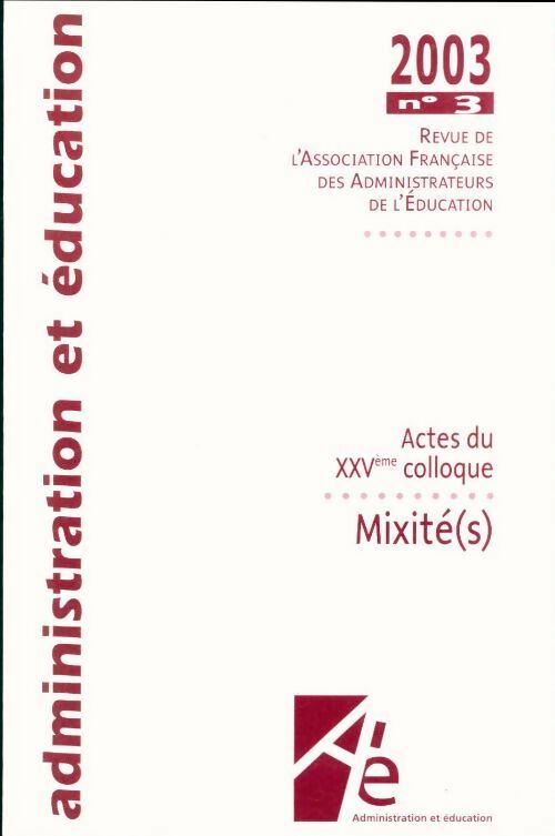 Livrenpoche : Administration et éducation n°99 3-2003 - Collectif - Livre