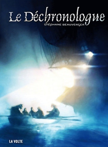 Livrenpoche : Le déchronologue - Stéphane Beauverger - Livre