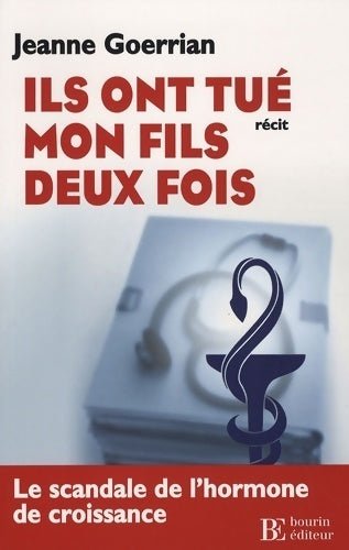 Livrenpoche : Ils ont tué mon fils deux fois - Jeanne Goerrian - Livre