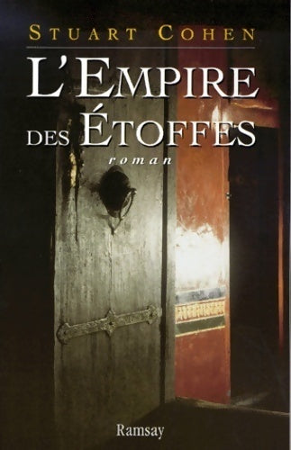 Livrenpoche : L'Empire des étoffes - Stuart Cohen - Livre