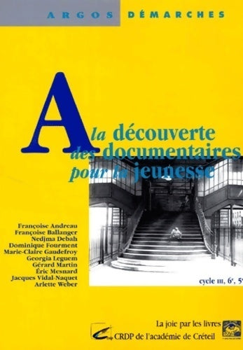 Livrenpoche : A la découverte des documentaires pour la jeunesse cycle III : 6e 5e - Annick Lorant-Jolly - Livre