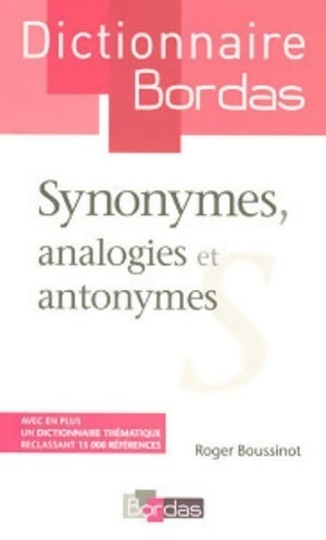 Livrenpoche : Dictionnaire des synonymes analogies et antonymes - Roger Boussinot - Livre