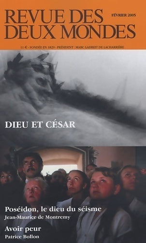 Livrenpoche : Revue des deux mondes février 2005 : Dieu et César - Collectif - Livre