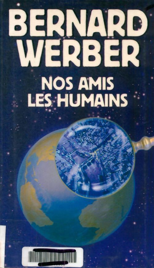 Livrenpoche : Nos amis les humains - Bernard Werber - Livre