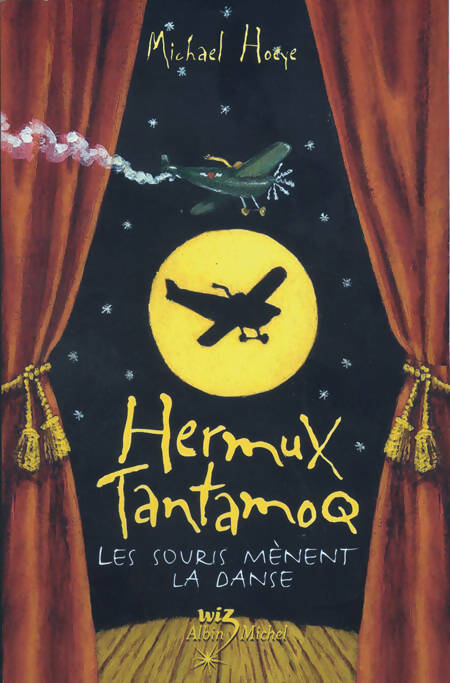 Livrenpoche : Hermux Tantamoq Tome III : Les souris mènent la danse - Michael Hoeye - Livre