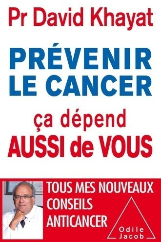 Livrenpoche : Prévenir le cancer, ça dépend aussi de vous - David Khayat - Livre