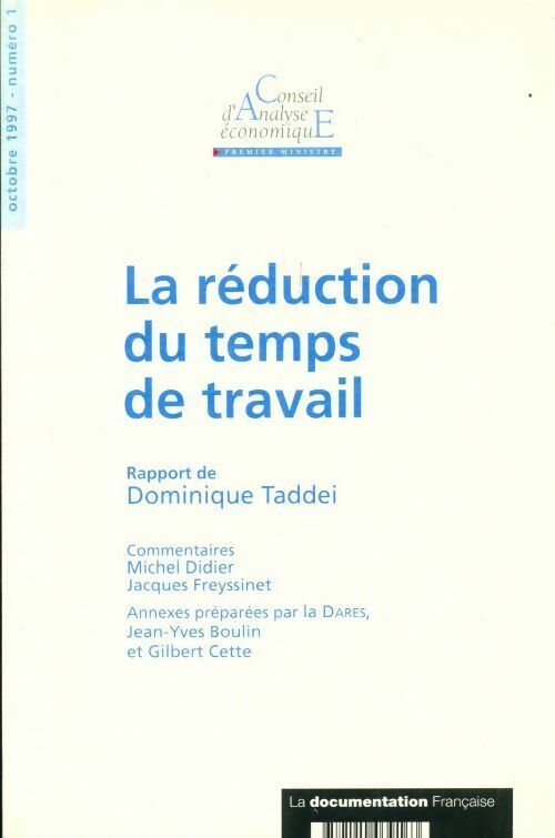 La réduction du temps de travail - Dominique Taddéi -  Conseil d'analyse économique - Livre