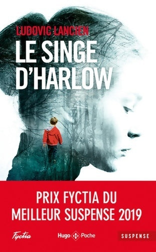 Livrenpoche : Le singe d'Harlow - Ludovic Lancien - Livre