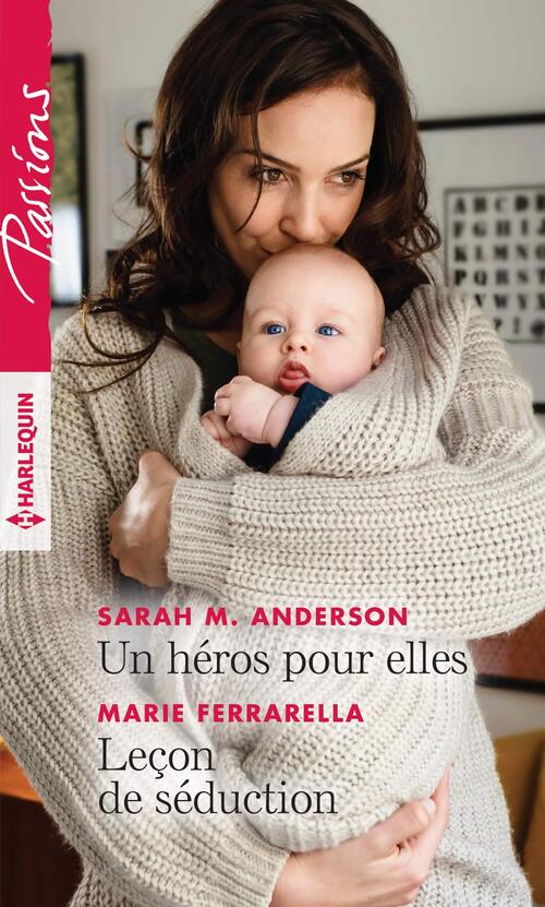 Un héros pour elles / Leçon de séduction - Marie Ferrarella, Sarah M. Anderson - Livre