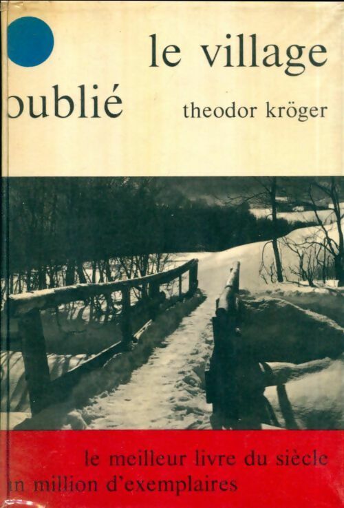 Livrenpoche : Le village oublié - Theodor Kröger - Livre