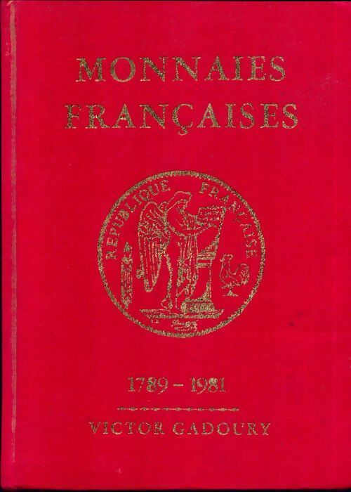 Livrenpoche : Monnaies françaises 1789-1981 - Victor Gadoury - Livre