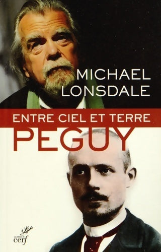 Livrenpoche : Entre ciel et terre : Péguy - Michael Lonsdale - Livre