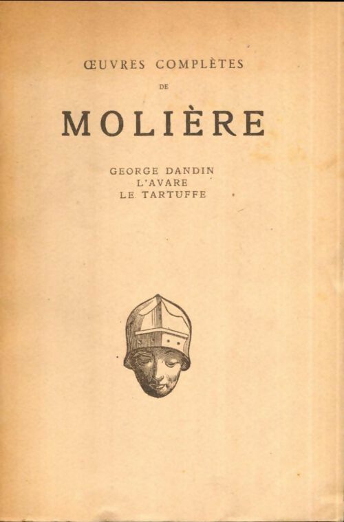 Livrenpoche : Oeuvres complètes : Georges Dandin / L'avare / Le Tartuffe - Molière - Livre