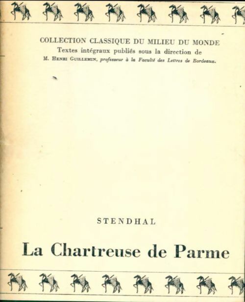 La chartreuse de Parme - Stendhal -  Classique du milieu du monde - Livre