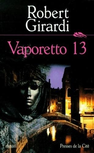 Livrenpoche : Vaporetto 13 - Robert Girardi - Livre