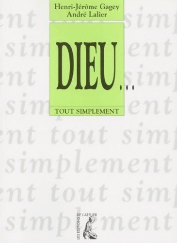 Livrenpoche : Dieu... - Henri-Jérôme Gagey, André Lalier - Livre