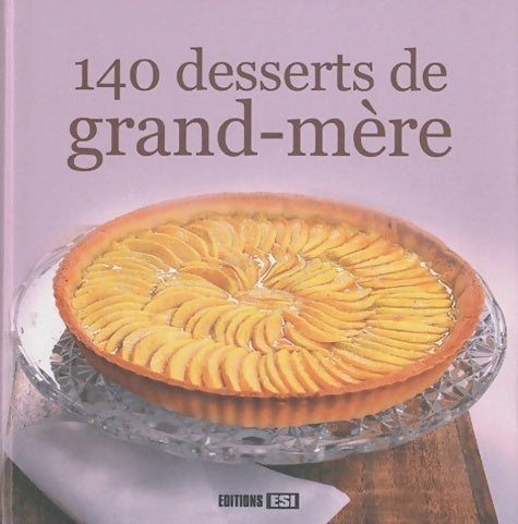 Livrenpoche : 140 desserts de grand-mère - Collectif - Livre
