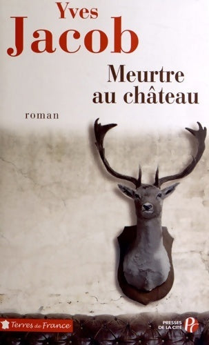 Livrenpoche : Meurtre au château - Yves Jacob - Livre