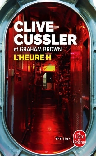 Livrenpoche : L'heure H - Clive Cussler, Graham Brown - Livre