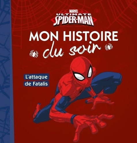 Livrenpoche : Spiderman : l'attaque de Fatalis - Marvel - Livre