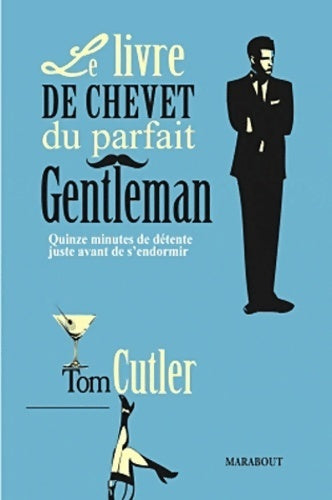 Livrenpoche : Le livre de chevet du parfait gentleman - Tom Cutler - Livre
