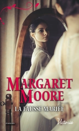 Livrenpoche : La fausse mariée - Margaret Moore - Livre