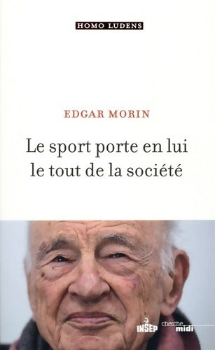 Le sport porte en lui le tout de la société - Edgar Morin - Livre