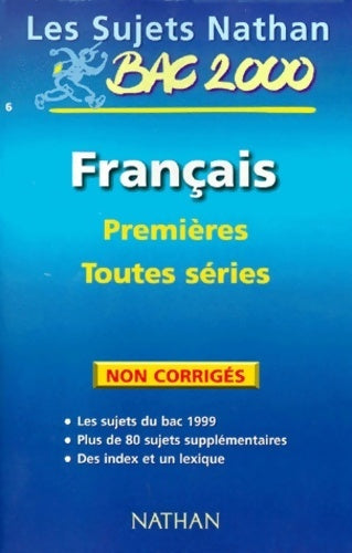 Livrenpoche : Bac français 1ère toutes séries sujets non corrigés du bac 99 - Collectif - Livre