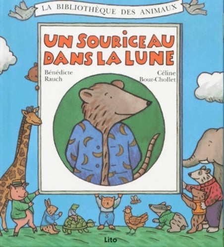 Livrenpoche : Un souriceau dans la lune - Bénédicte Rauch - Livre