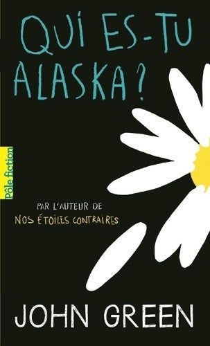 Livrenpoche : Qui es-tu Alaska ? - John Green - Livre