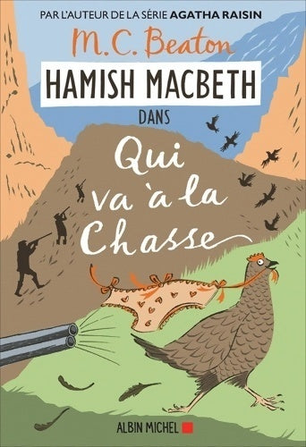 Livrenpoche : Hamish Macbeth Tome II : Qui va à la chasse - M.C. Beaton - Livre