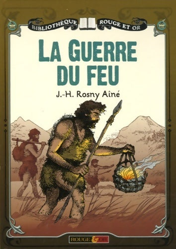 Livrenpoche : La guerre du feu - Joseph-Henry Rosny Ainé - Livre