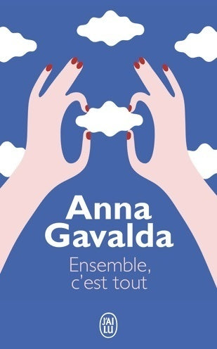 Livrenpoche : Ensemble, c'est tout - Anna Gavalda - Livre