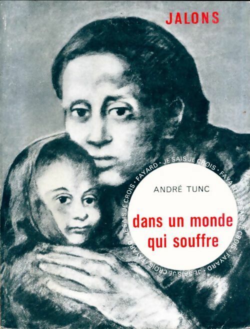Livrenpoche : Dans un monde qui souffre - André Tunc - Livre